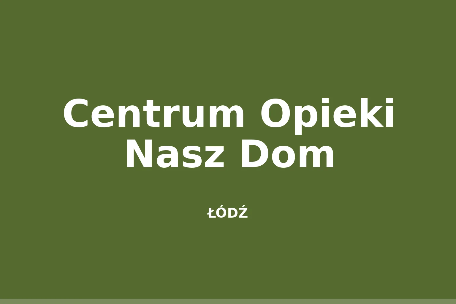 Centrum Opieki Nasz Dom