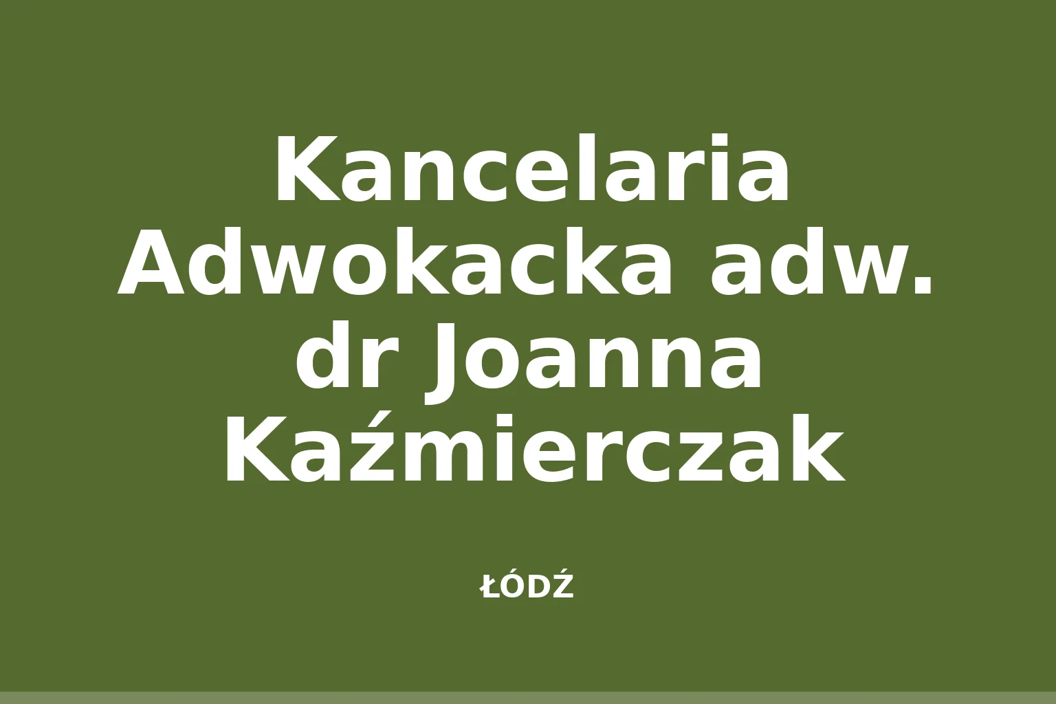 Kancelaria Adwokacka adw. dr Joanna Kaźmierczak