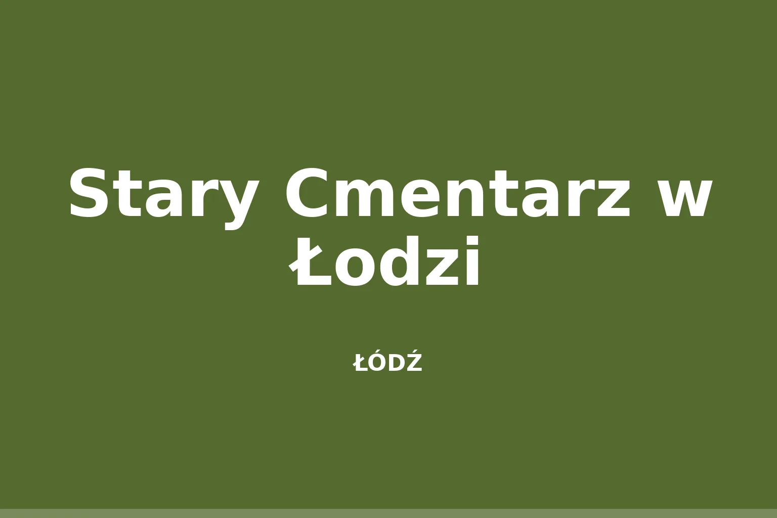 Stary Cmentarz w Łodzi